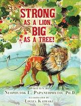 Strong As A Lion, Big As A Tree! - Neophytos L. Papaneophytou