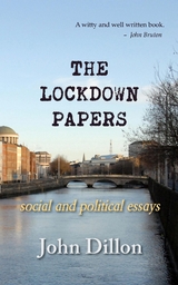 The Lockdown Papers - John Dillon