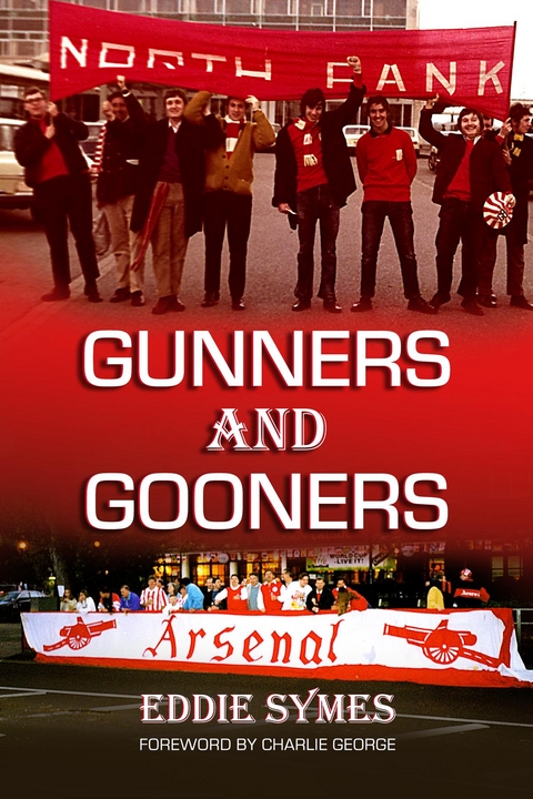 Gunners And Gooners - Eddie Symes