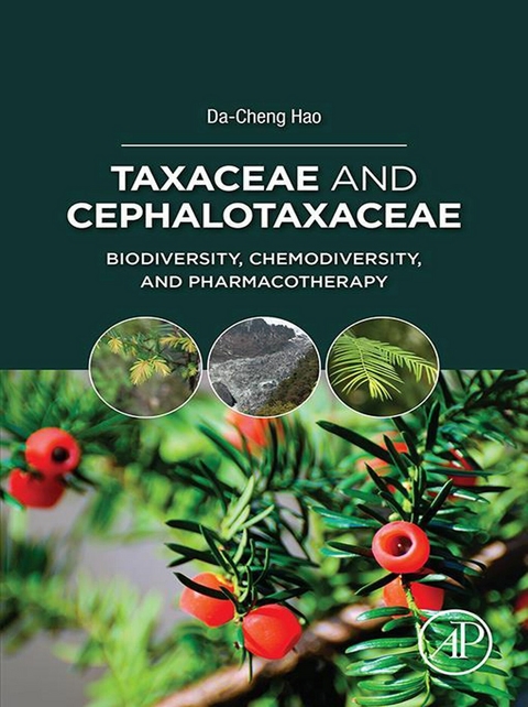 Taxaceae and Cephalotaxaceae -  Da-Cheng Hao