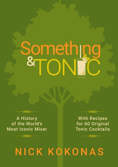 Something and Tonic -  Nick Kokonas