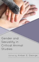 Gender and Sexuality in Critical Animal Studies - 