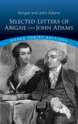 Selected Letters of Abigail and John Adams -  Abigail Adams,  John Adams