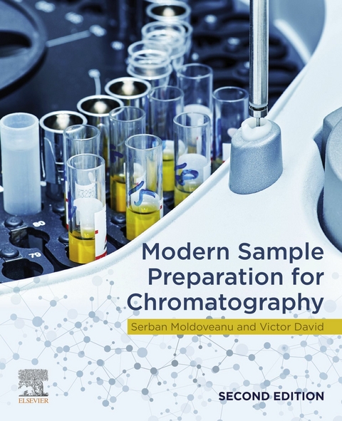 Modern Sample Preparation for Chromatography -  Victor David,  Serban C. Moldoveanu