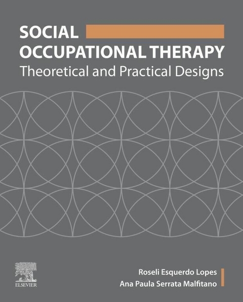 Social Occupational Therapy E-Book -  Roseli Esquerdo Lopes,  Ana Paula Serrata Malfitano