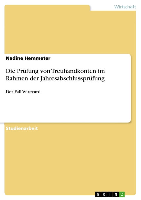 Die Prüfung von Treuhandkonten im Rahmen der Jahresabschlussprüfung - Nadine Hemmeter