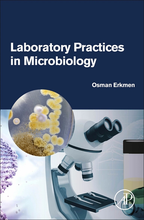 Laboratory Practices in Microbiology -  Osman Erkmen