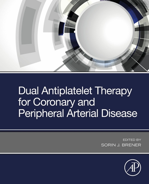 Dual Antiplatelet Therapy for Coronary and Peripheral Arterial Disease - 