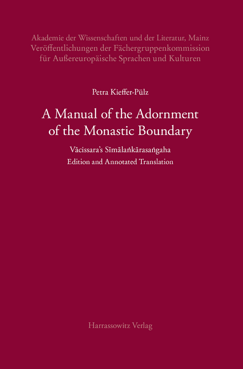 A Manual of the Adornment of the Monastic Boundary -  Petra Kieffer-Pülz