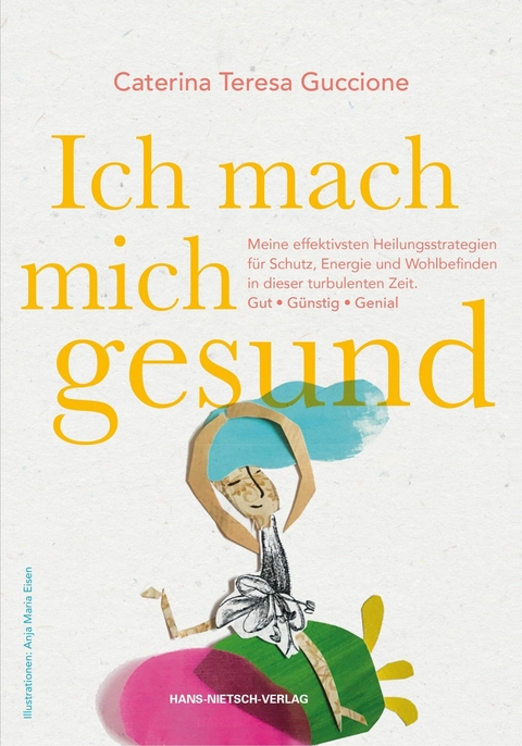 Ich mach' mich gesund -  Caterina Teresa Guccione