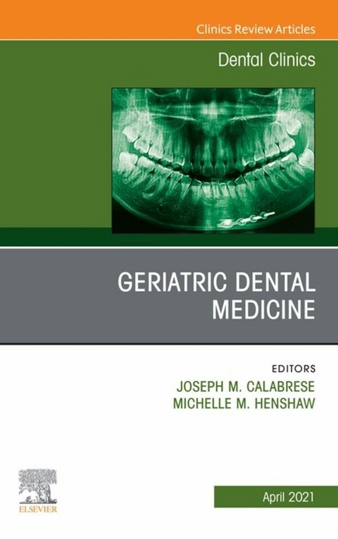 Geriatric Dental Medicine, An Issue of Dental Clinics of North America, EBook - 