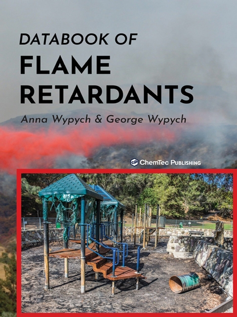 Databook of Flame Retardants -  Anna Wypych,  George Wypych