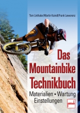 Das Mountainbike-Technikbuch - Lewerenz, Frank; Linthaler, Thomas; Kaindl, Martin