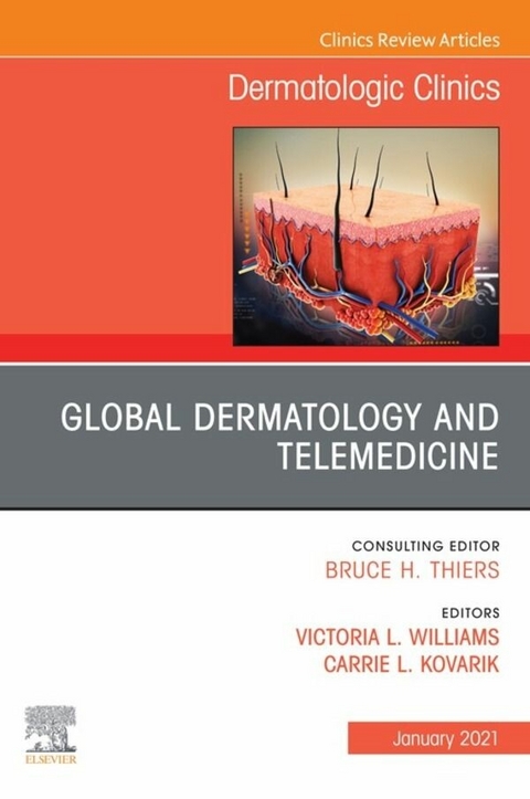 Global Dermatology and Telemedicine, An Issue of Dermatologic Clinics , E-Book - 