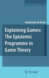 Explaining Games - Boudewijn de Bruin