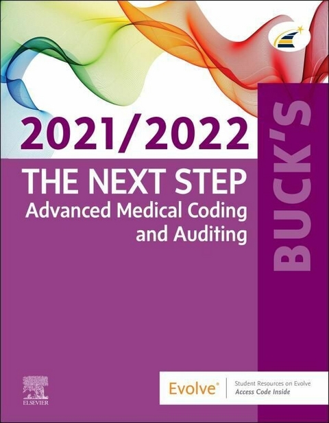 Buck's The Next Step: Advanced Medical Coding and Auditing, 2021/2022 Edition -  Elsevier