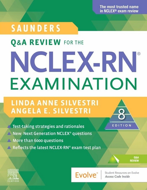 Saunders Q&A Review for the NCLEX-RN(R) Examination - E-Book -  Angela Silvestri,  Linda Anne Silvestri