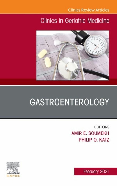 Gastroenterology, An Issue of Clinics in Geriatric Medicine, E-Book - 