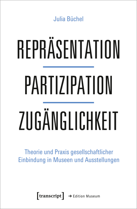 Repräsentation - Partizipation - Zugänglichkeit - Julia Büchel