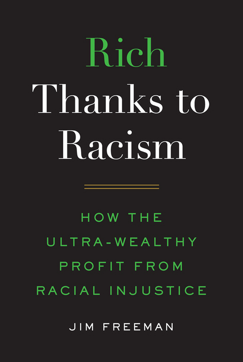 Rich Thanks to Racism - Jim Freeman