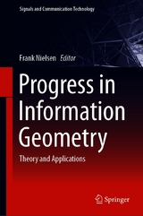 Progress in Information Geometry - 