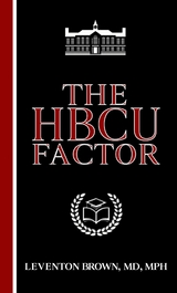 The HBCU Factor - Leventon Brown