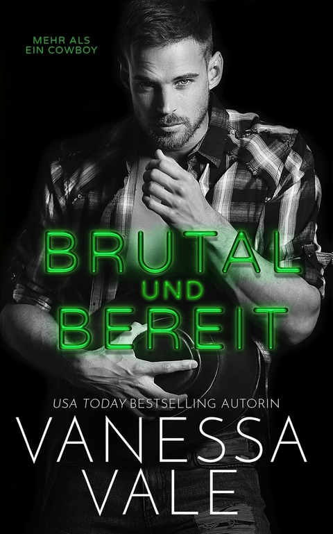 Brutal und Bereit -  Vanessa Vale