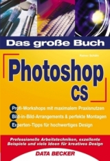 Das große Buch Photoshop CS - Rainer Schäle