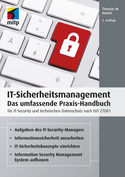 IT-Sicherheitsmanagement -  Thomas W. Harich