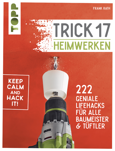 Trick 17 - Heimwerken - Frank Rath