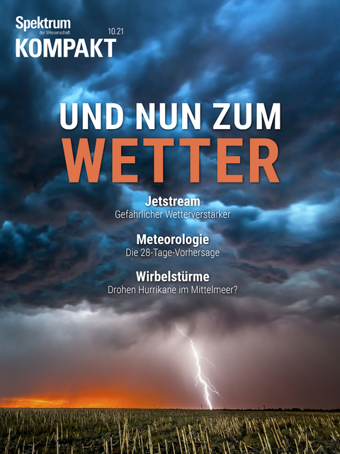 Spektrum Kompakt - Und nun zum Wetter -  Spektrum der Wissenschaft