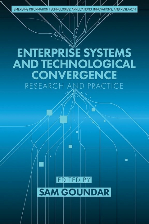 Enterprise Systems and Technological Convergence -  Sam Goundar