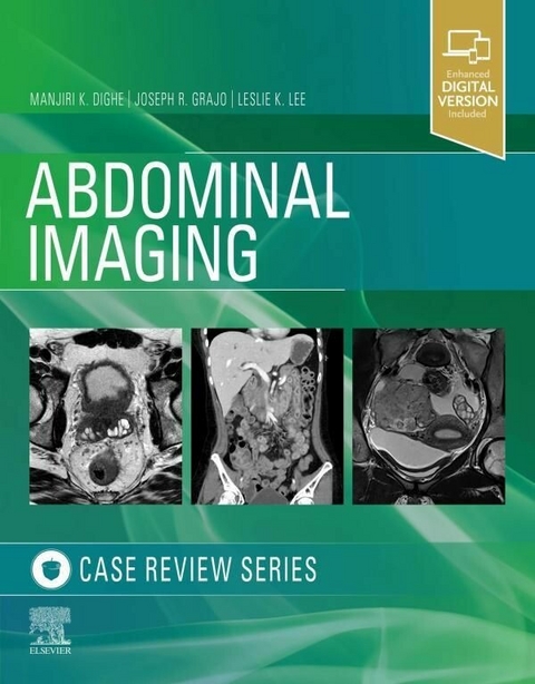 Abdominal Imaging -  Manjiri Dighe,  Joseph R. Grajo,  Leslie Lee