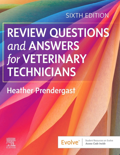 Review Questions and Answers for Veterinary Technicians E-Book -  Heather Prendergast