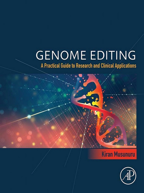 Genome Editing -  Kiran Musunuru