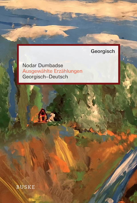 Ausgewählte Erzählungen - Nodar Dumbadse