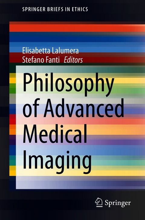 Philosophy of Advanced Medical Imaging - 