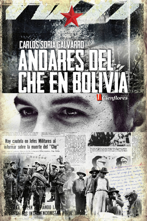 Andares del Che en Bolivia - Carlos Soria Galvarro