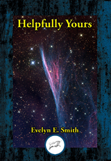 Helpfully Yours -  Evelyn E. Smith