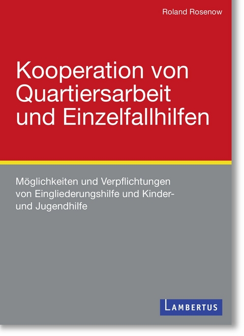 Kooperation von Quartiersarbeit und Einzelfallhilfen - 