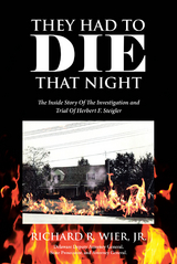 They Had to Die That Night - Richard R. Wier Jr.