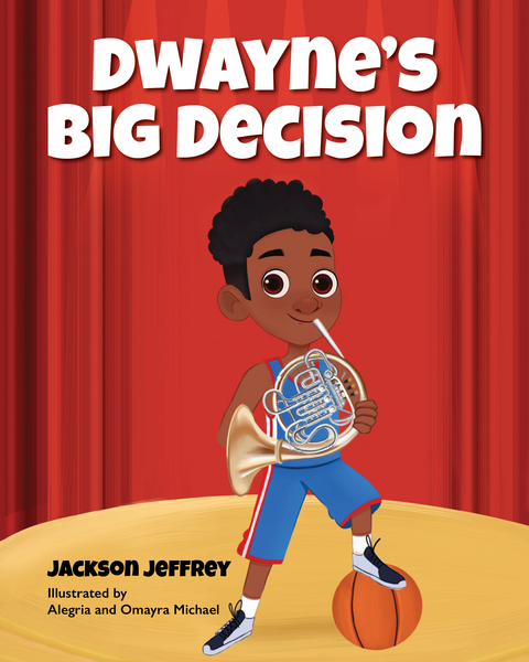 Dwayne's Big Decision -  Jackson Jeffrey