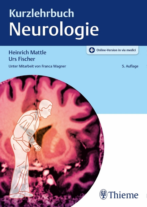 Kurzlehrbuch Neurologie - Urs Fischer, Heinrich Mattle