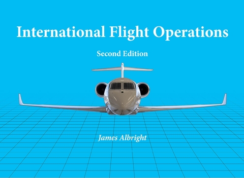 International Flight Operations -  James Albright