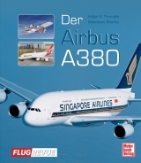 Der Airbus A380 - Thomalla, Volker; Steinke, Sebastian