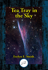 Tea Tray in the Sky -  Evelyn  E. Smith