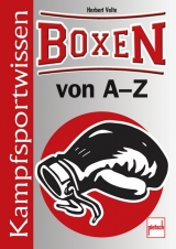 Boxen von A-Z - Herbert Velte