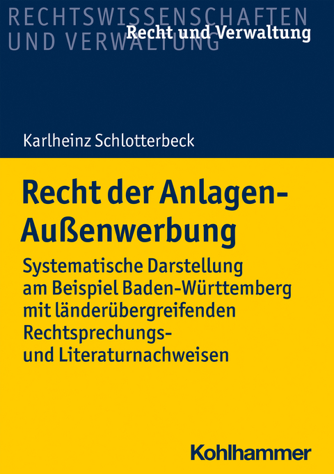 Recht der Anlagen-Außenwerbung - Karlheinz Schlotterbeck