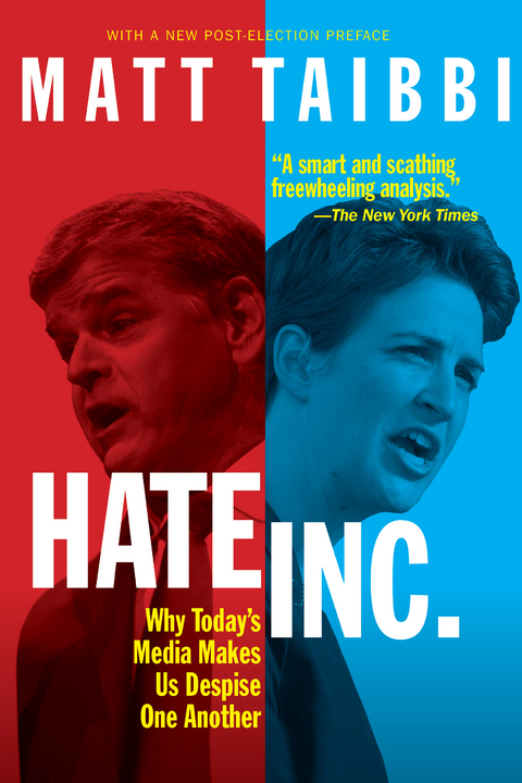 Hate, Inc. -  Matt Taibbi