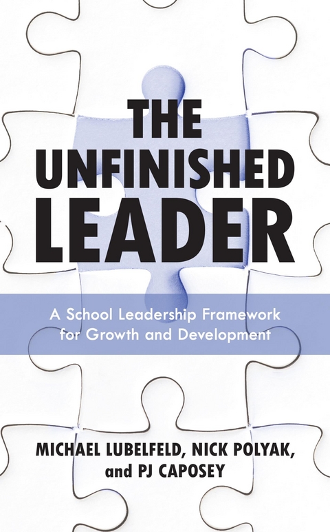 Unfinished Leader -  PJ Caposey,  Michael Lubelfeld,  Nick Polyak